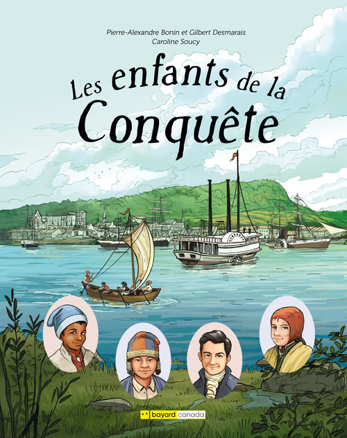 ebook cover of Les enfants de la Conquête, by Gilbert Desmarais, Pierre-Alexandre Bonin