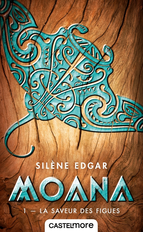 Couverture ebook de Moana, T1 : La Saveur des figues, de Silène Edgar