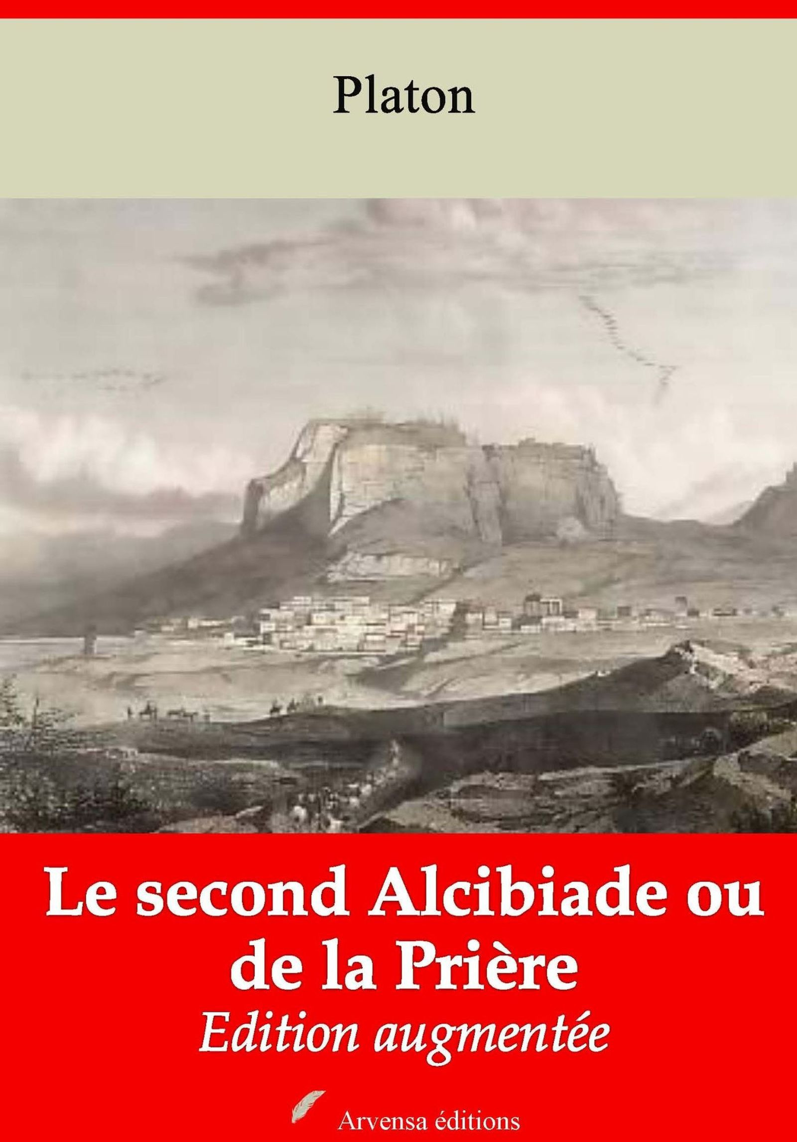 ebook cover of Le Second Alcibiade ou de la Prière - suivi d'annexes, by Platon