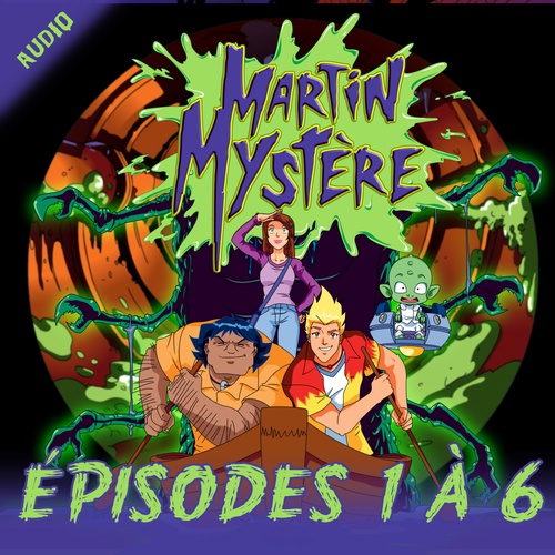 audiobook cover of Martin Mystère - Episodes 1 à 6, by Martin Mystère