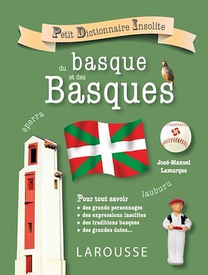 ebook cover of Petit dictionnaire insolite du basque et des basques, by José Manuel Lamarque