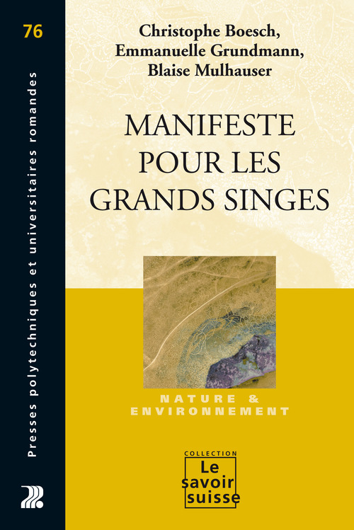 Couverture ebook de Manifeste pour les grands singes, de Christophe Boesch, Emmanuelle Grundmann, Blaise Mulhauser