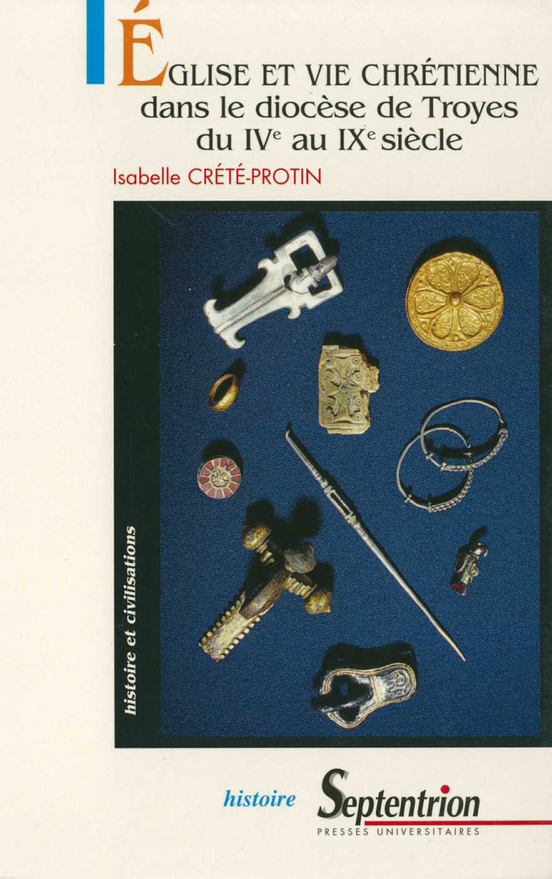 ebook cover of Église et vie chrétienne dans le diocèse de Troyes du IVe au IXe siècle, by Pu Septentrion