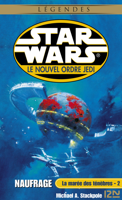 Couverture ebook de Star Wars - numéro 41 La marée des ténèbres - tome 2 Naufrage, de Michael Stackpole