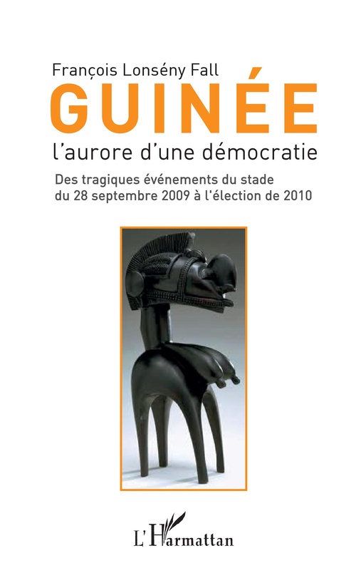 ebook cover of Guinée l'aurore d'une démocratie, by François lonsény Fall