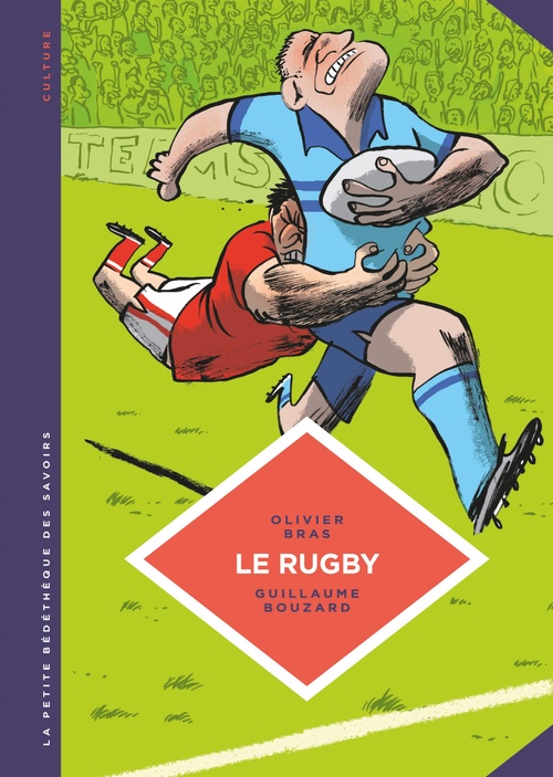 Couverture ebook de La petite Bédéthèque des Savoirs - Le rugby. Des origines au jeu moderne., de Olivier Bras, Guillaume Bouzard