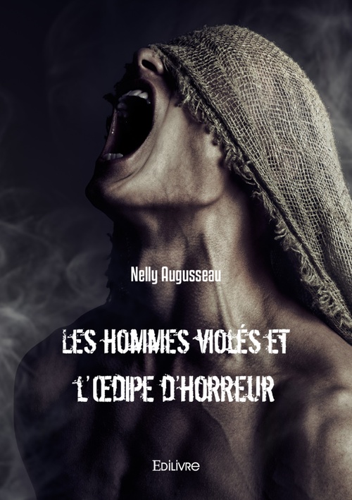 Couverture ebook de Les hommes violés et l'OEdipe d'horreur, de Nelly Augusseau