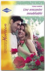 ebook cover of Une rencontre inoubliable (Harlequin Horizon), by Fiona Harper