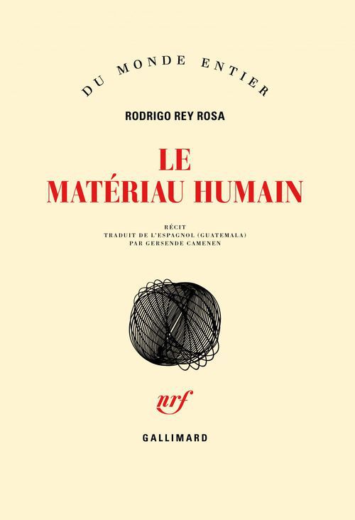 ebook cover of Le matériau humain, by Rodrigo Rey rosa, Gersende Camenen