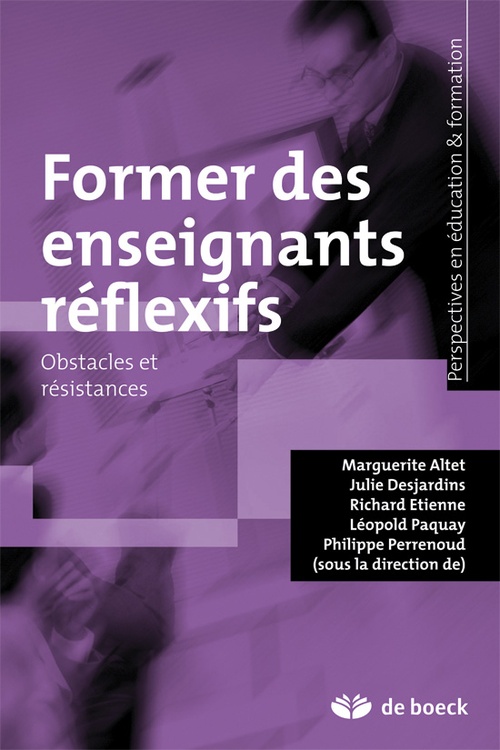 ebook cover of Former des enseignants reflexifs, by Marguerite Altet, Julie Desjardins, Richard Étienne, Léopold Paquay, Philippe Perrenoud