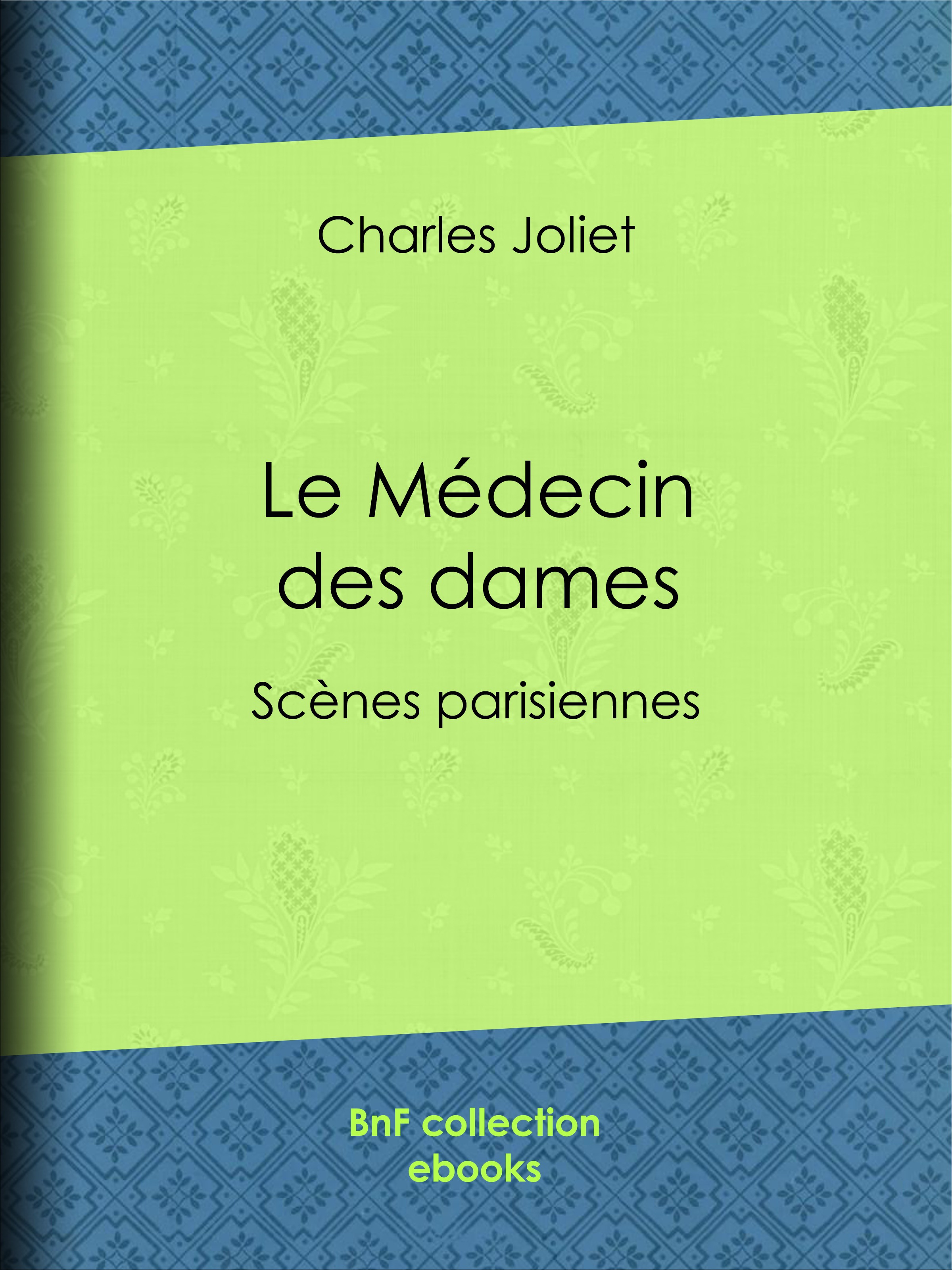 ebook cover of Le Médecin des dames, by Charles Joliet