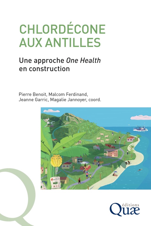 ebook cover of Chlordécone aux Antilles, by Pierre Benoit, Malcom Ferdinand, Jeanne Garric, Magalie Jannoyer