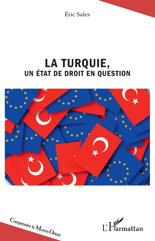 Couverture ebook de La Turquie, un État de droit en question, de Eric Sales