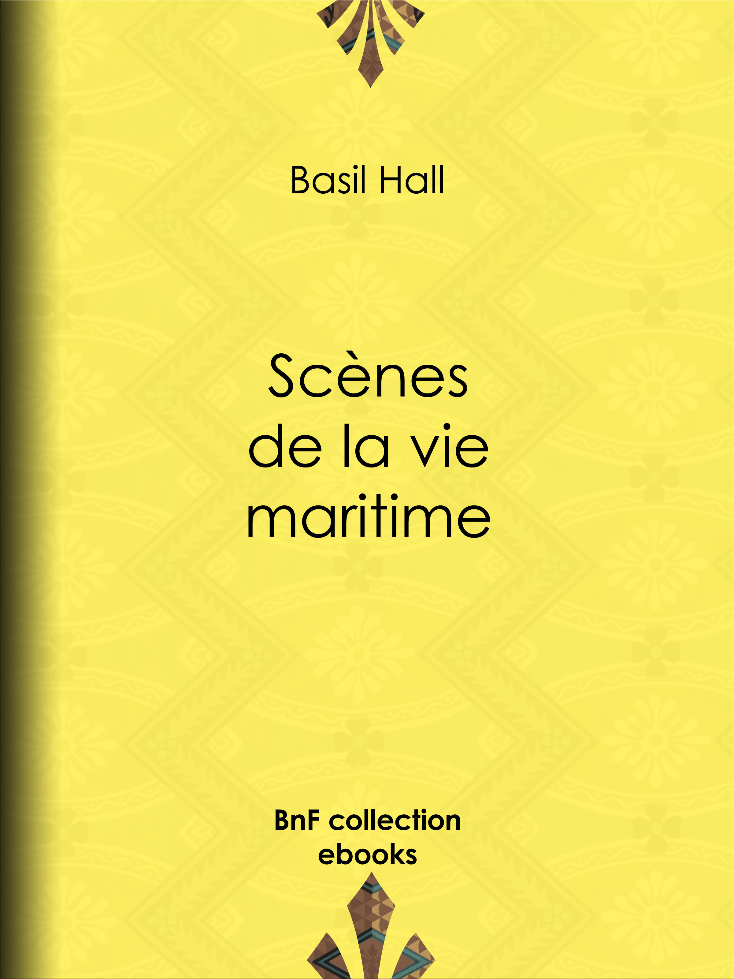Couverture ebook de Scènes de la vie maritime, de Amedee Pichot, Basil Hall