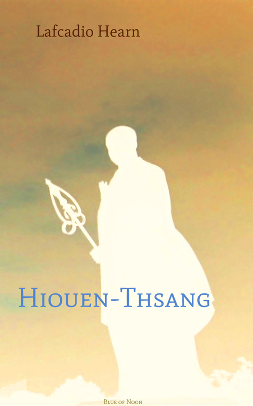 Couverture ebook de Hiouen-Thsang, de Lafcadio Hearn
