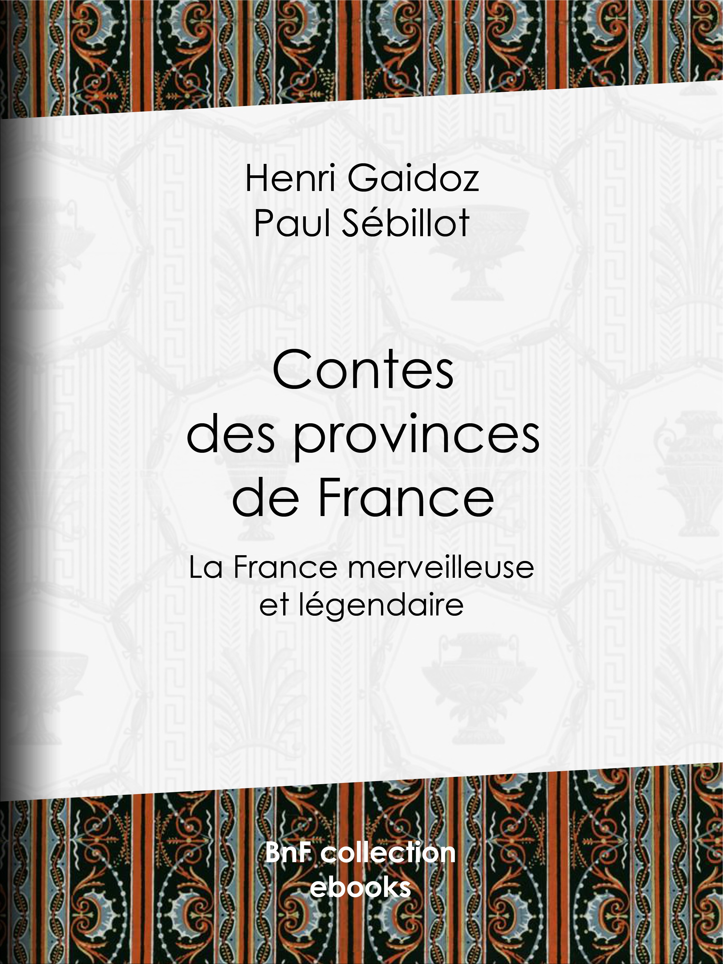 Couverture ebook de Contes des provinces de France, de Henri Gaidoz, Paul Sebillot