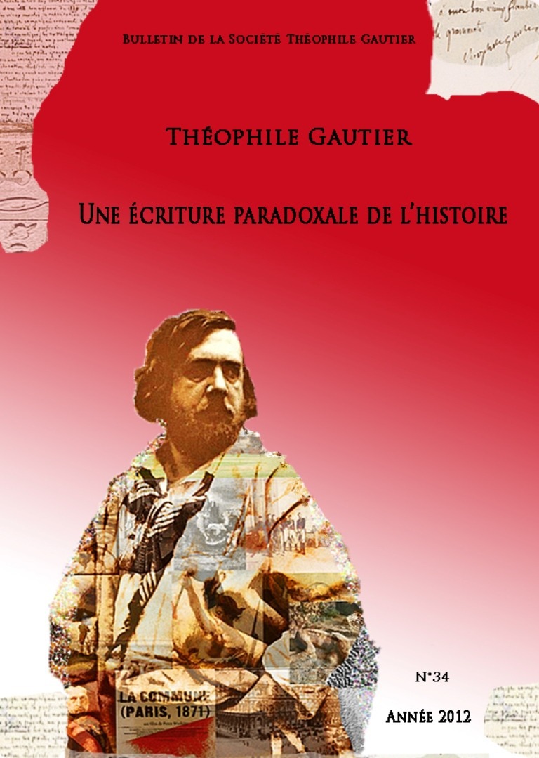 Couverture ebook de Bulletin de la société Théophile Gautier n°34. Une écriture paradoxale de l´histoire, de Theofile Gautier Societe