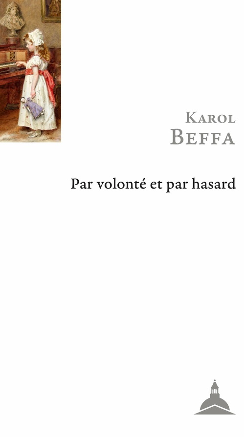 ebook cover of Par volonté et par hasard, by Karol Beffa