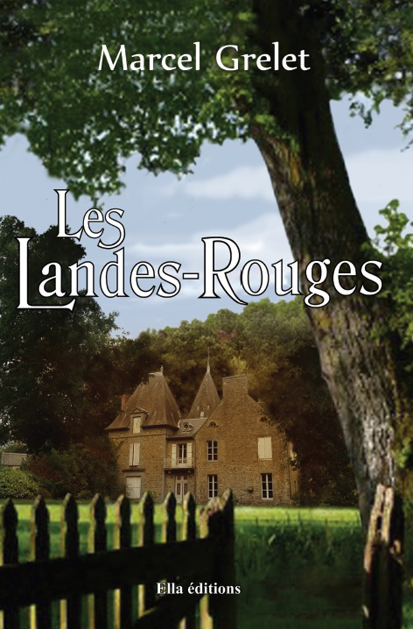 Couverture ebook de Les Landes-Rouges, de Marcel Grelet