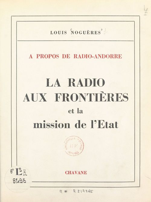 Couverture ebook de À propos de Radio-Andorre, la radio aux frontières et la mission de l'État, de Louis Nogueres