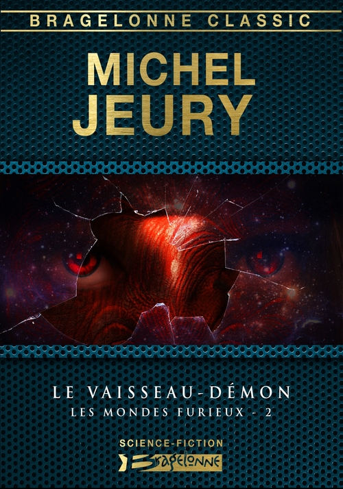 ebook cover of Les Mondes furieux, T2 : Le Vaisseau-démon, by Michel Jeury