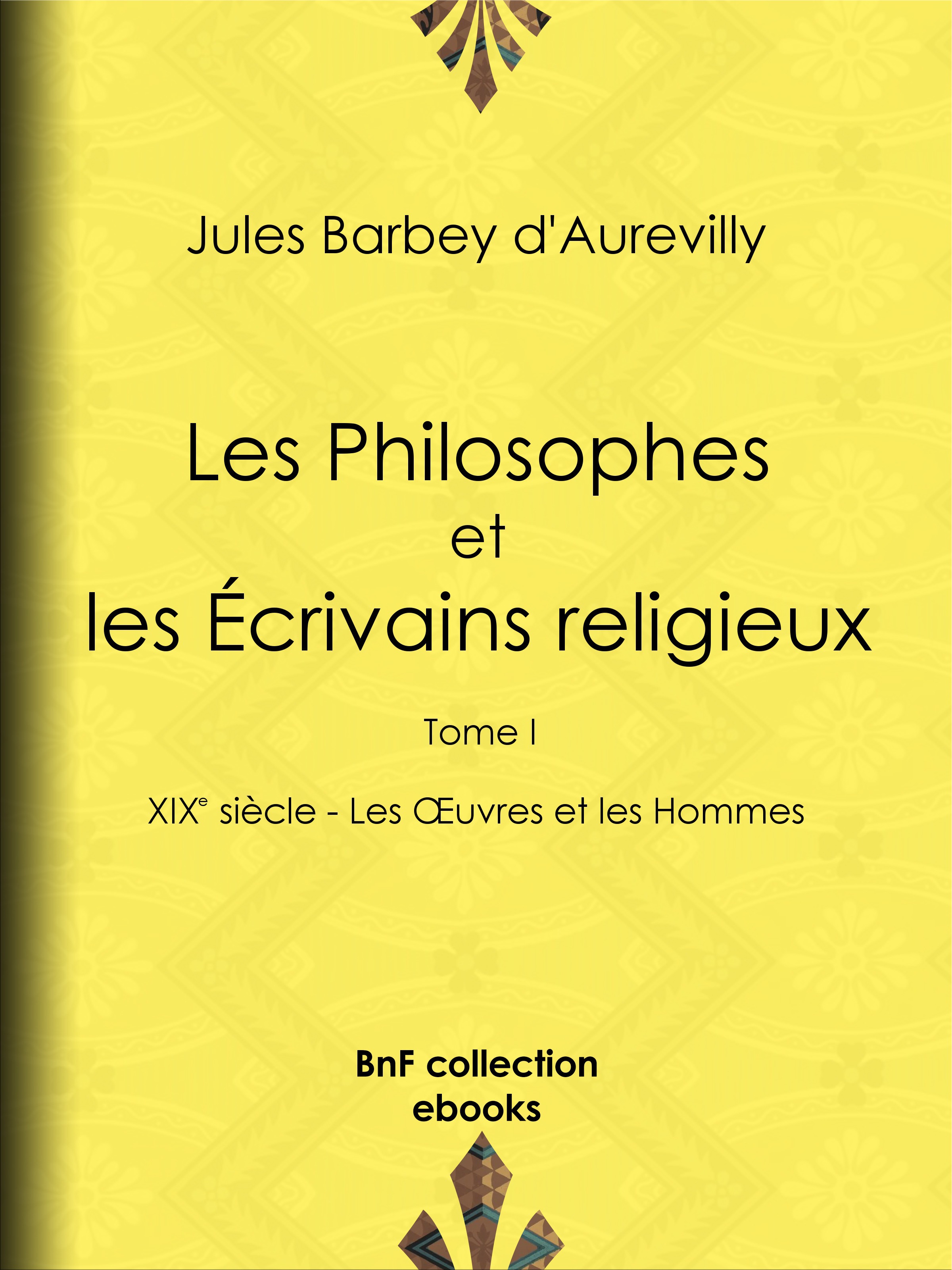 Couverture ebook de Les Philosophes et les Écrivains religieux, de Jules Barbey d'Aurevilly
