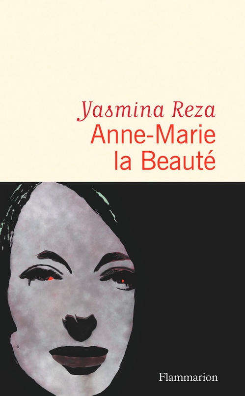 Couverture ebook de Anne-Marie la Beauté, de Yasmina Reza