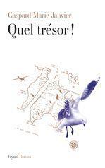 ebook cover of Quel trésor !, by Gaspard-marie Janvier