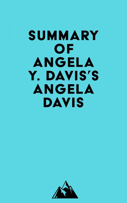 Couverture ebook de Summary of Angela Y. Davis's Angela Davis, de Everest Media