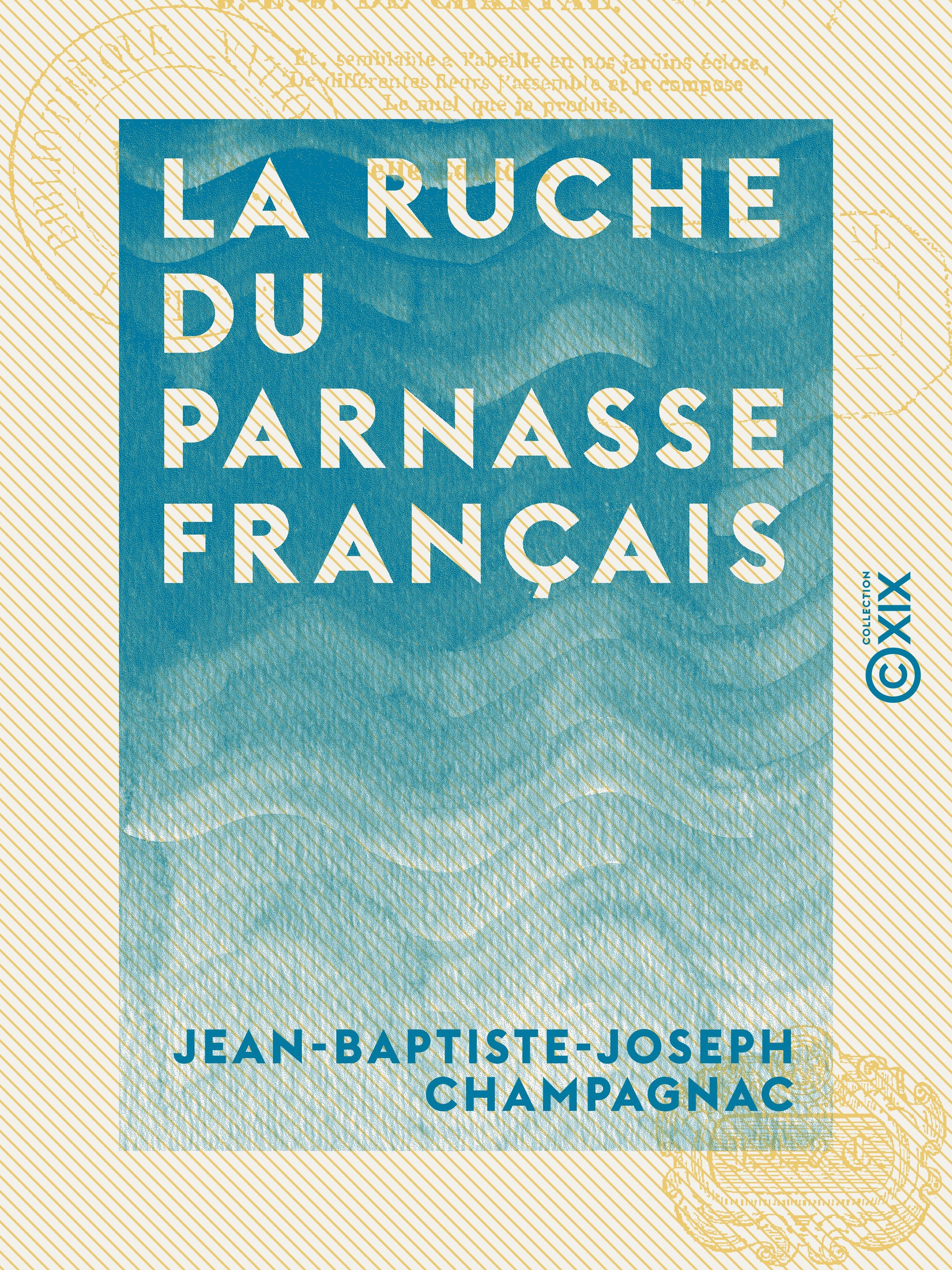 ebook cover of La Ruche du Parnasse français - Dédiée à la jeunesse des deux sexes, by Jean-Baptiste-Joseph Champagnac
