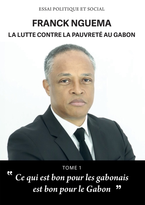 Couverture ebook de LUTTE CONTRE LA PAUVRETE AU GABON, de Franck Nguema