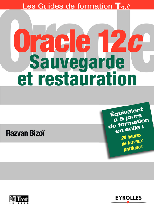 Couverture ebook de Oracle 12c - Sauvegarde et restauration, de Razvan Bizoï