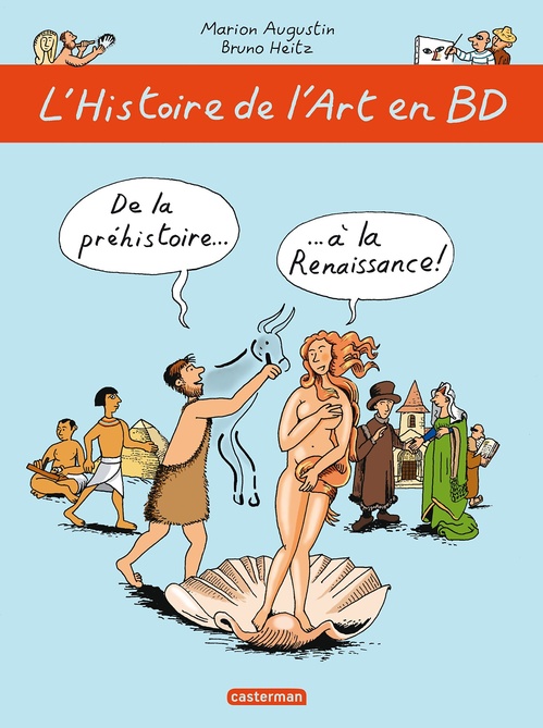 ebook cover of L'Histoire de l'Art en BD (Tome 1) - De la préhistoire... à la Renaissance !, by Marion Augustin, Bruno Heitz