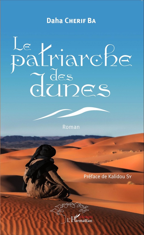 Couverture ebook de Le patriarche des dunes. Roman, de Daha chérif Ba