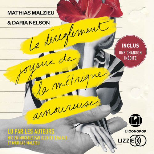 audiobook cover of Le dérèglement joyeux de la métrique amoureuse, by Mathias Malzieu, Daria Nelson