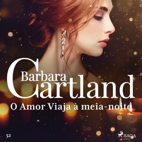Couverture audiobook de O Amor Viaja à meia-noite (A Eterna Coleção de Barbara Cartland 52), de Barbara Cartland