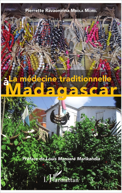 Couverture ebook de La médecine traditionnelle à Madagascar, de Pierrette Ravaonirina Mbola Morel