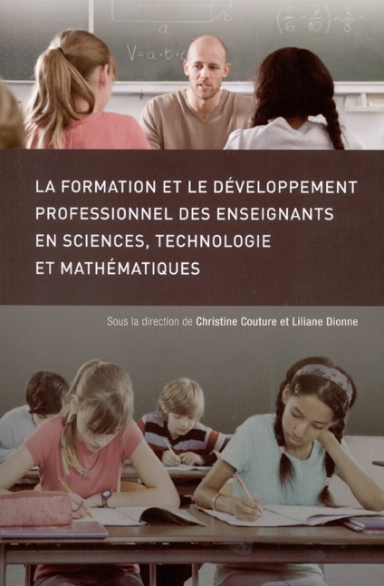 ebook cover of La Formation et le développement professionnel des enseignants en sciences, technologie et mathématiques, by Christine Couture, Liliane Dionne