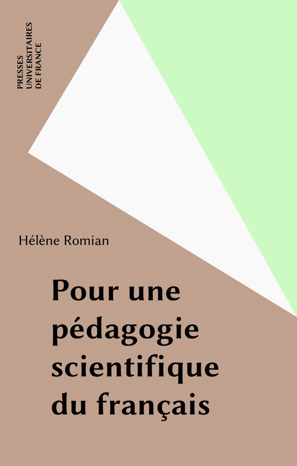 Couverture ebook de Pour une pédagogie scientifique du français, de H Romian