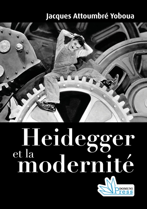 ebook cover of Heidegger et la modernité, by Jacques Attoumbré Yoboua, Domuni Press