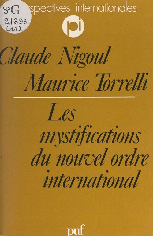 ebook cover of Les mystifications du nouvel ordre international, by Maurice Torrelli, Claude Nigoul