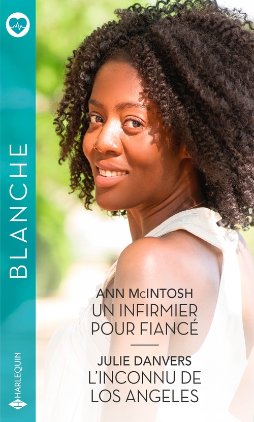 ebook cover of Un infirmier pour fiancé - L'inconnu de Los Angeles, by Julie Danvers, Ann McIntosh
