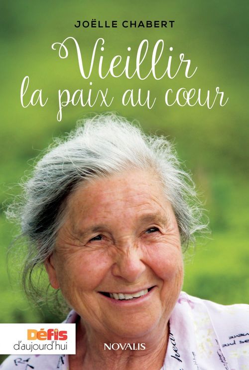 Couverture ebook de Vieillir la paix au coeur, de Joëlle Chabert