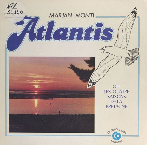 ebook cover of Atlantis ou Les quatre saisons de la Bretagne, by Marjan Monti