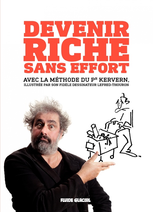 ebook cover of Devenir riche sans effort avec la méthode du Pr. Kervern, by Gustave Kervern