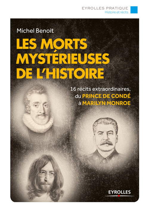 Couverture ebook de Les morts mystérieuses de l'histoire, de Michel Benoît