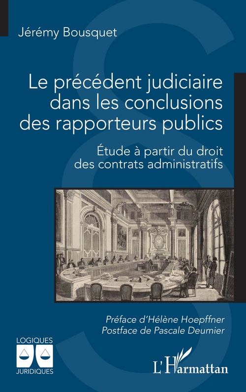 ebook cover of Le précédent judiciaire dans les conclusions des rapporteurs publics, by Jérémy Bousquet