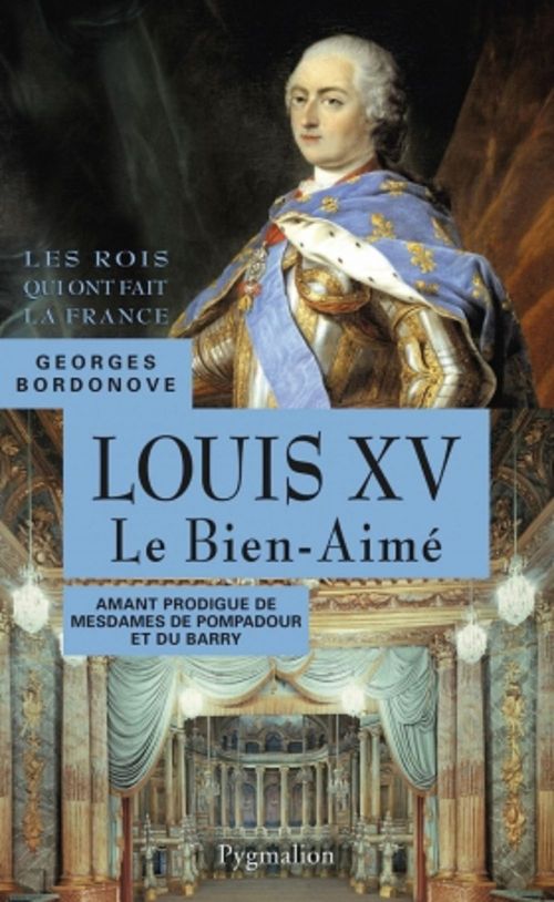 Couverture ebook de Louis XV. Le Bien-Aimé, de Georges Bordonove