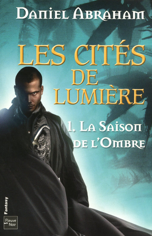 ebook cover of Les Cités de Lumière - tome 1 La saison de l'ombre, by Abraham Daniel