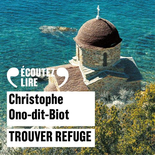 audiobook cover of Trouver refuge, by Christophe Ono-dit-Biot